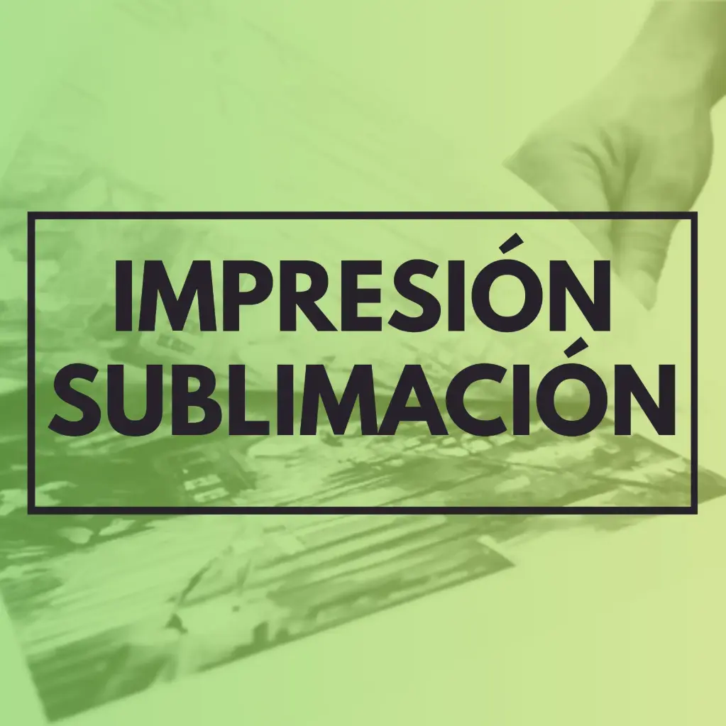 IMPRESION SUBLIMACIÓN